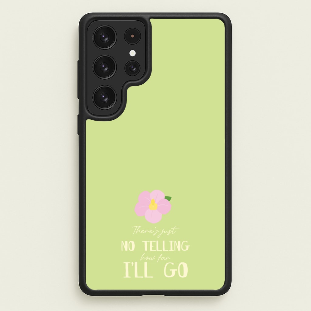 There's Just No Telling - Moana Phone Case for Galaxy S23 Ultra