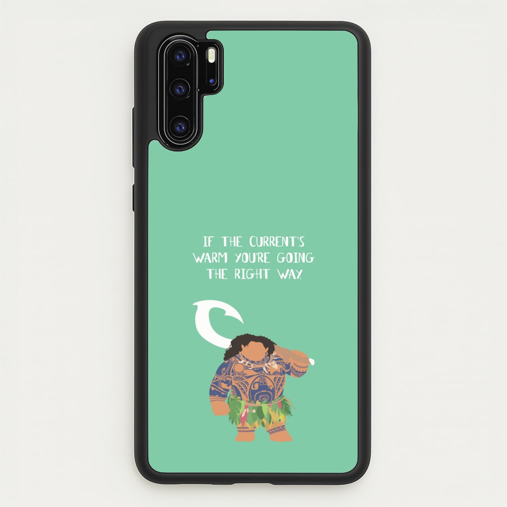 If The Current's Warm - Moana Phone Case for Huawei P30 Pro