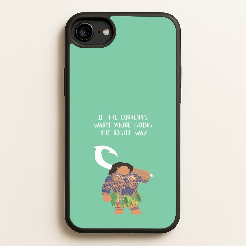 If The Current's Warm - Moana Phone Case for iPhone 6 / 7 / 8 / SE