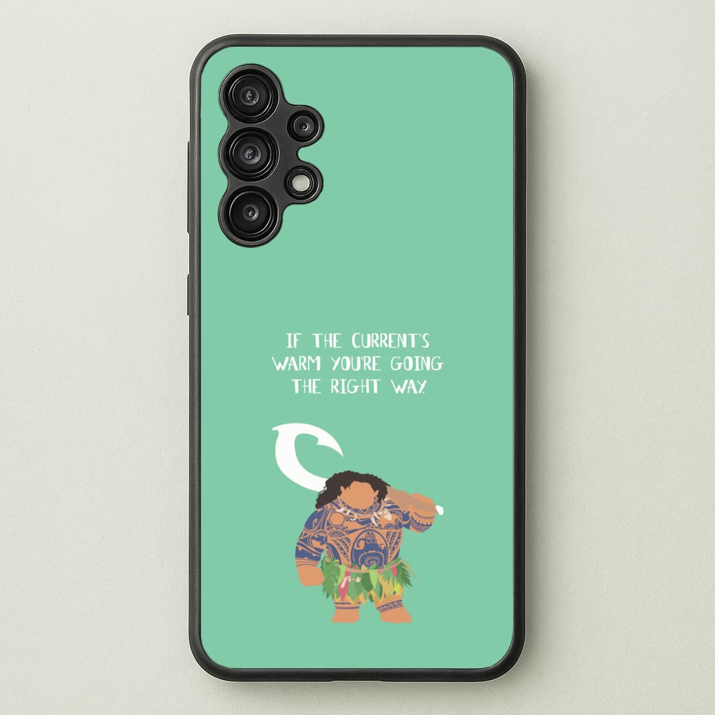 If The Current's Warm - Moana Phone Case for Galaxy A13
