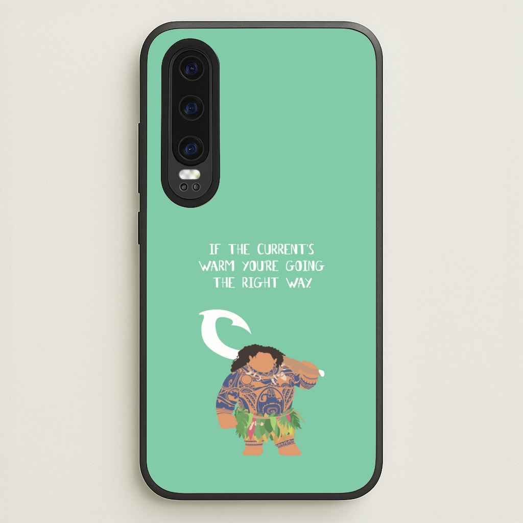 If The Current's Warm - Moana Phone Case for Huawei P30