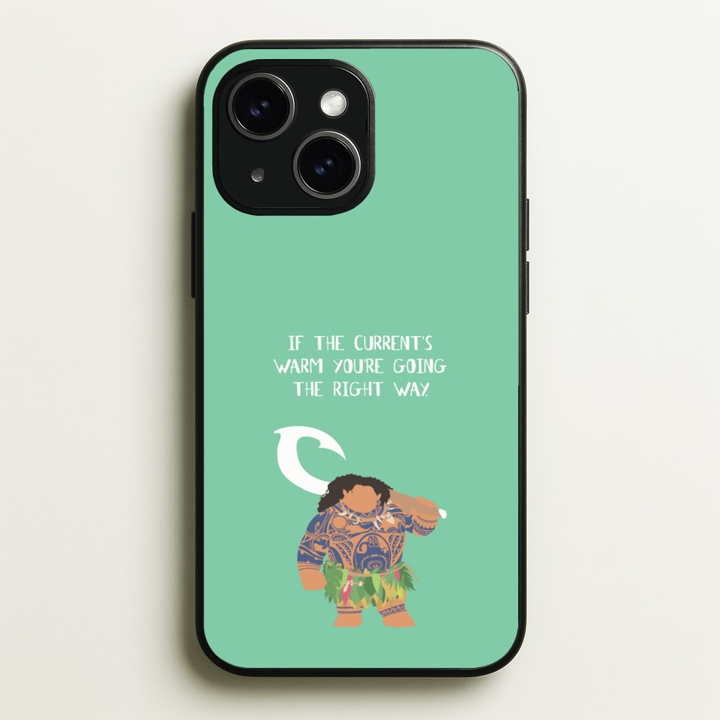 If The Current's Warm - Moana Phone Case for iPhone 15 Plus