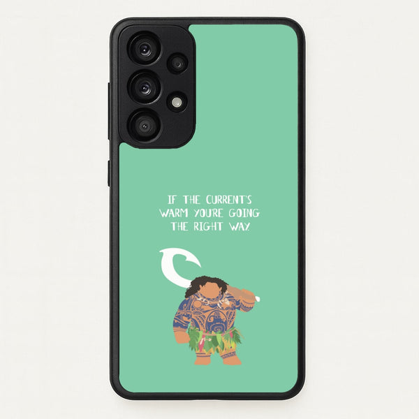 If The Current's Warm - Moana Phone Case for Galaxy A53