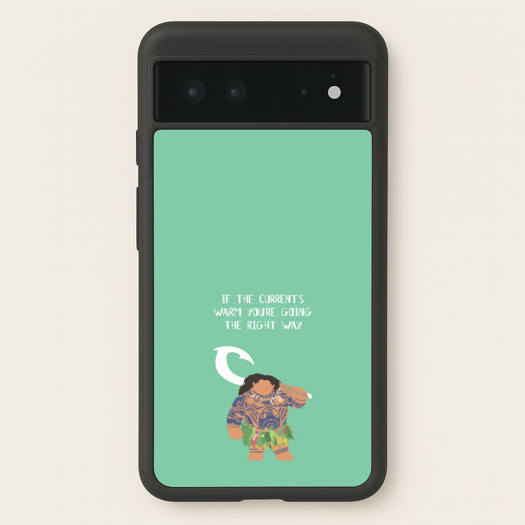 If The Current's Warm - Moana Phone Case for Google Pixel 6