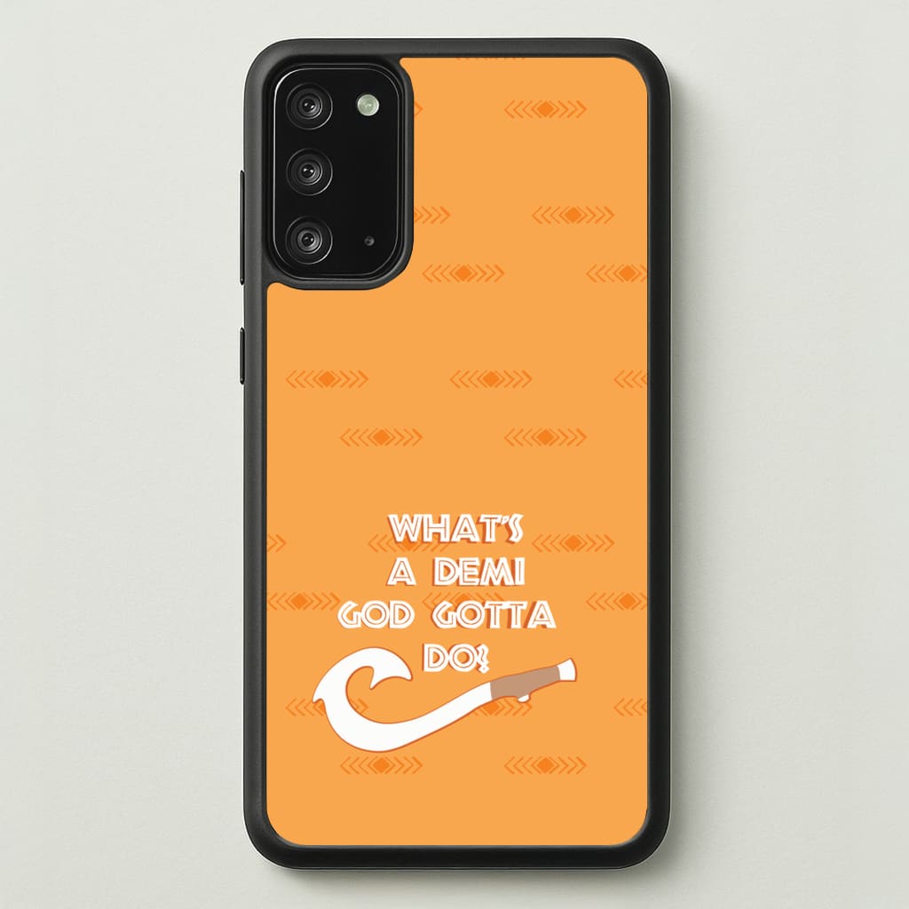 What's A Demi God - Moana Phone Case for Galaxy Note 20
