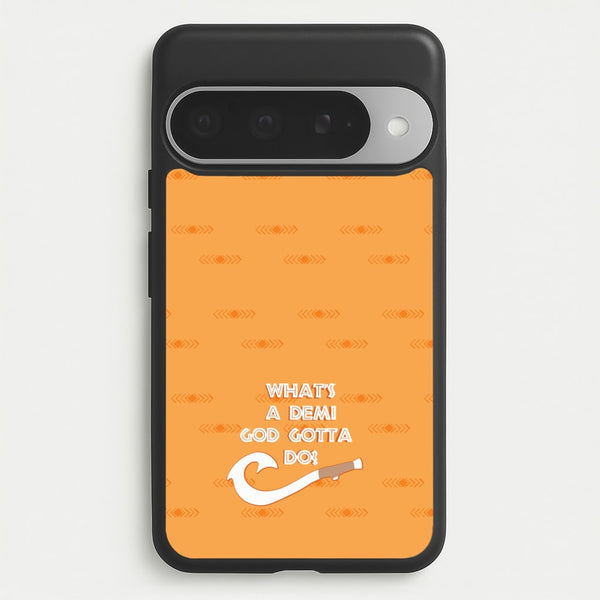 What's A Demi God Phone Case for Google Pixel 10 Pro XL