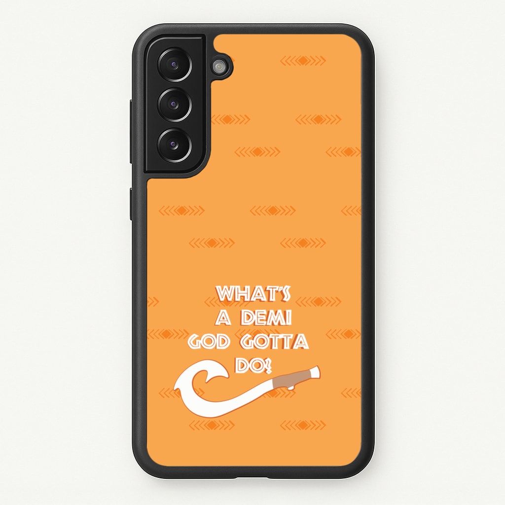 What's A Demi God - Moana Phone Case for Galaxy S21 Plus
