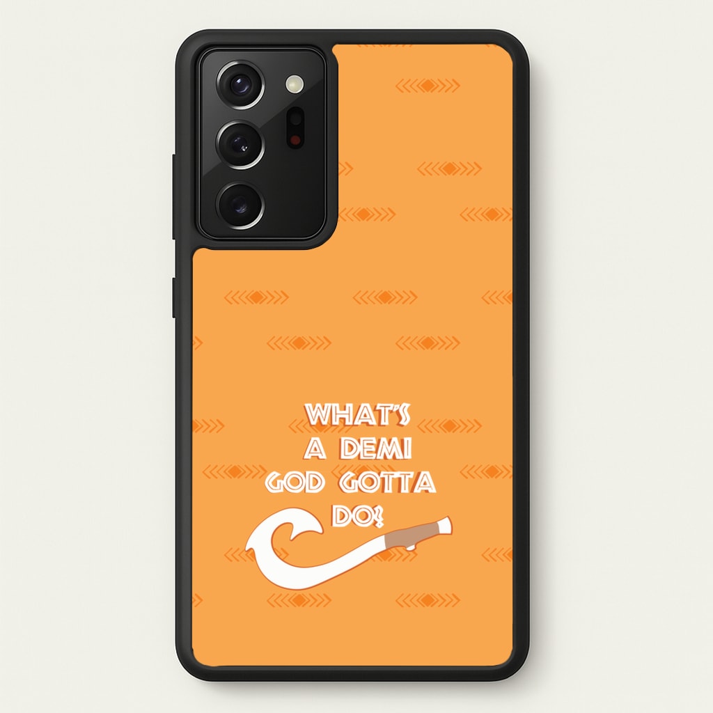 What's A Demi God - Moana Phone Case for Galaxy Note 20 Ultra