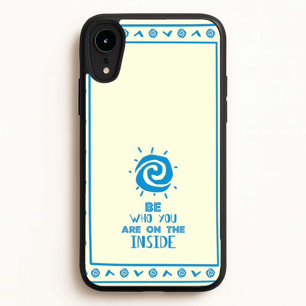Be Who You - Moana Phone Case for iPhone XR