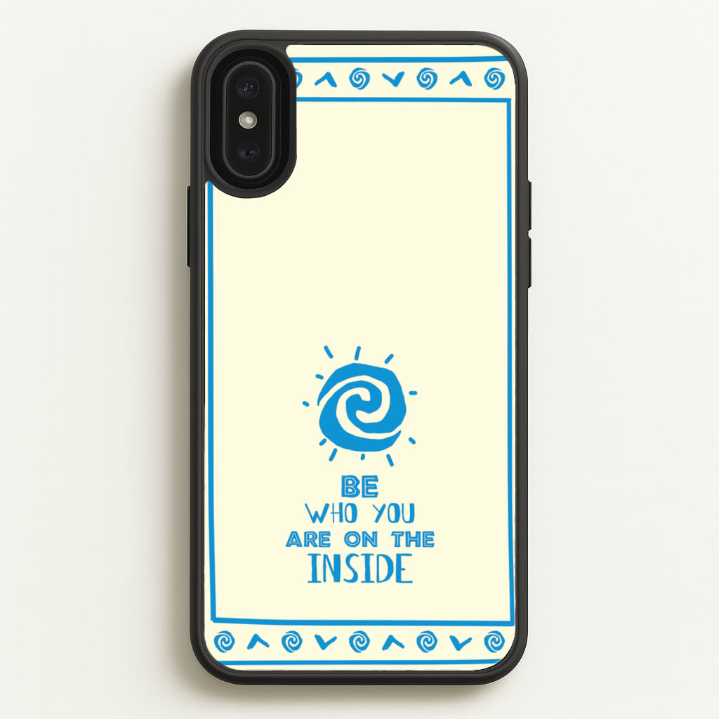 Be Who You - Moana Phone Case for iPhone XS Max