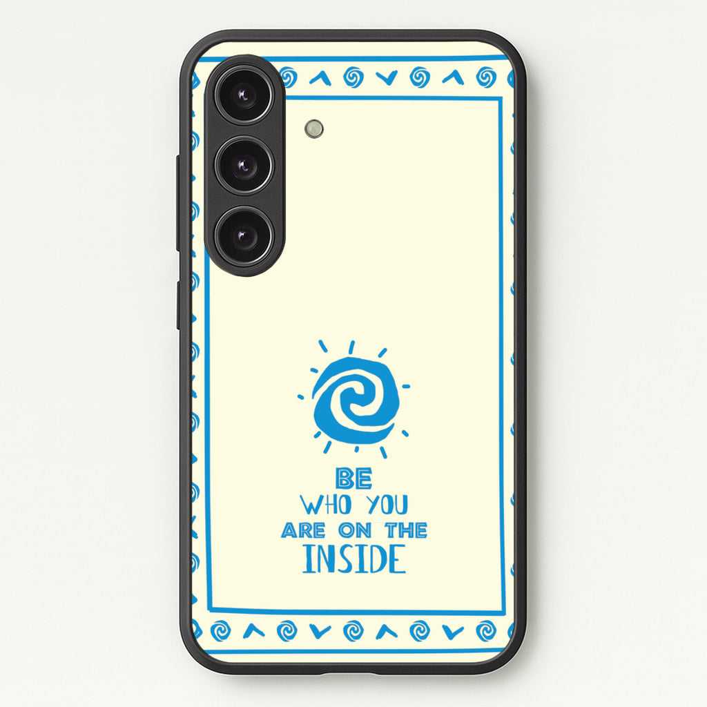 Be Who You - Moana Phone Case for Galaxy S24FE