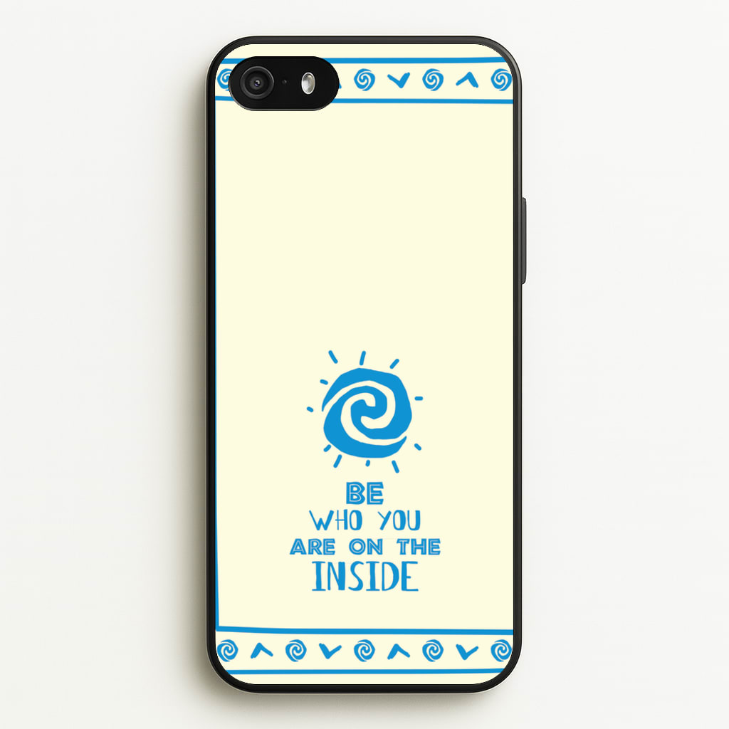 Be Who You - Moana Phone Case for iPhone 5 / 5s / SE 2016
