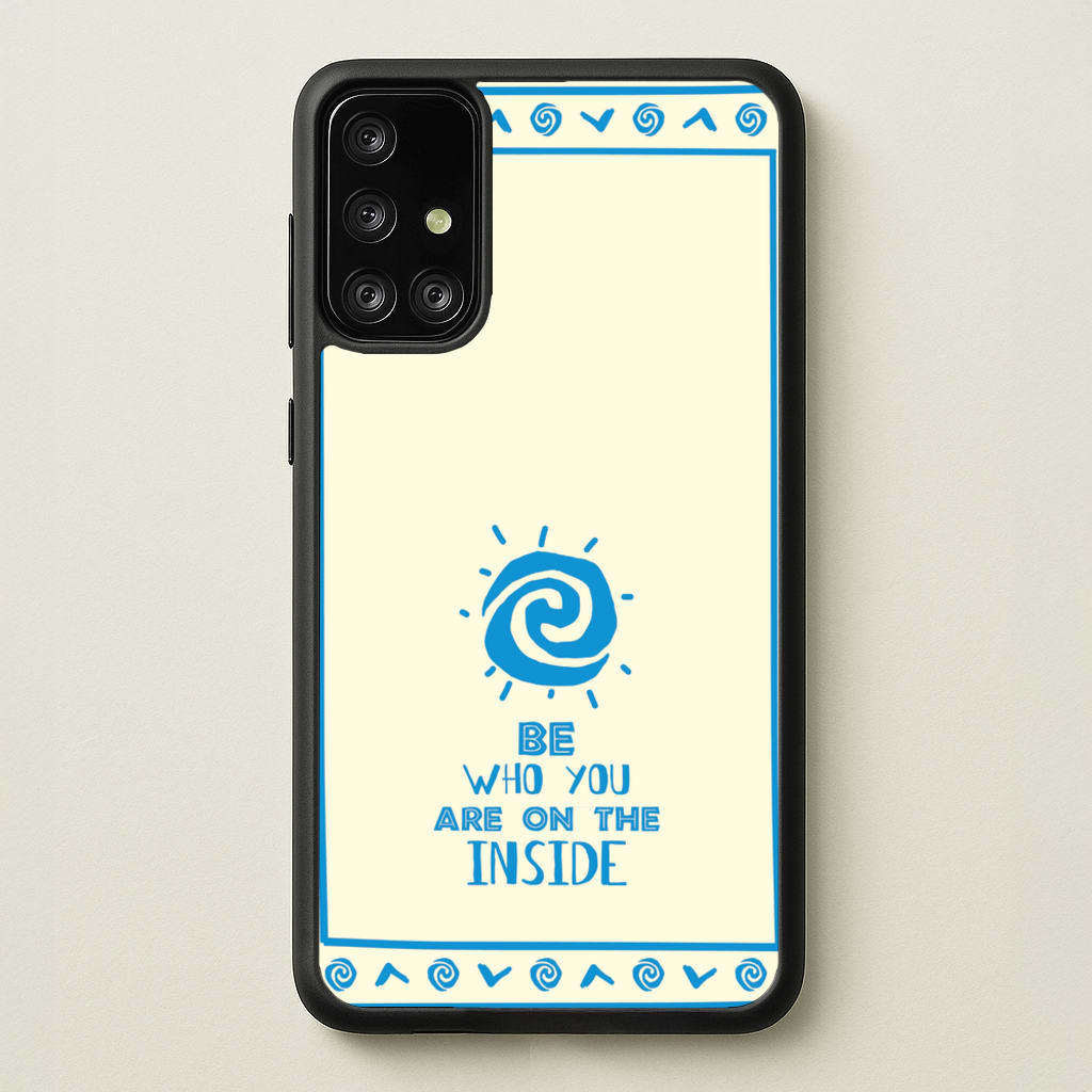 Be Who You - Moana Phone Case for Galaxy A71
