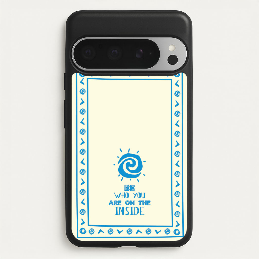 Be Who You - Moana Phone Case for Google Pixel 9 Pro XL