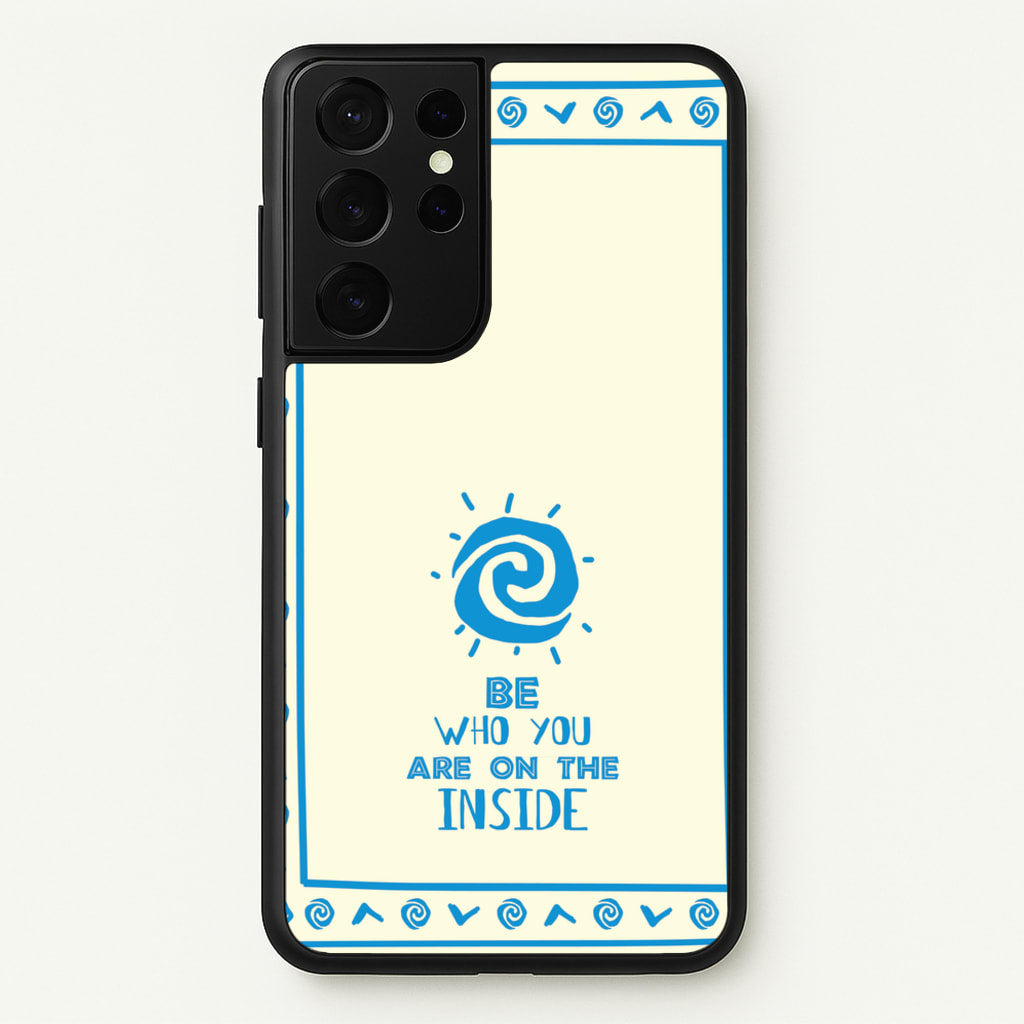 Be Who You - Moana Phone Case for Galaxy S21 Ultra