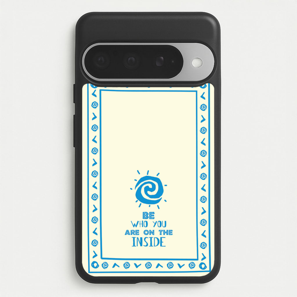 Be Who You Phone Case for Google Pixel 10 Pro XL