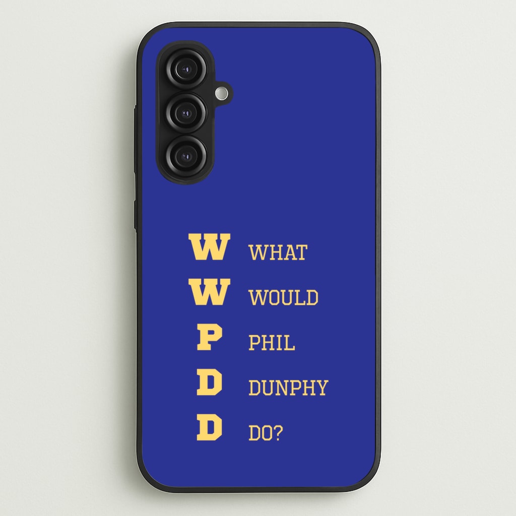What Would Phil Do? - Modern Family Phone Case for Galaxy S23FE