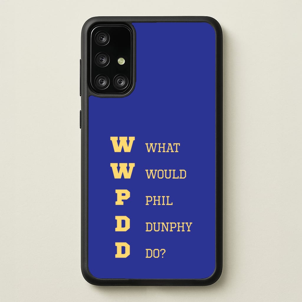 What Would Phil Do? - Modern Family Phone Case for Galaxy A71
