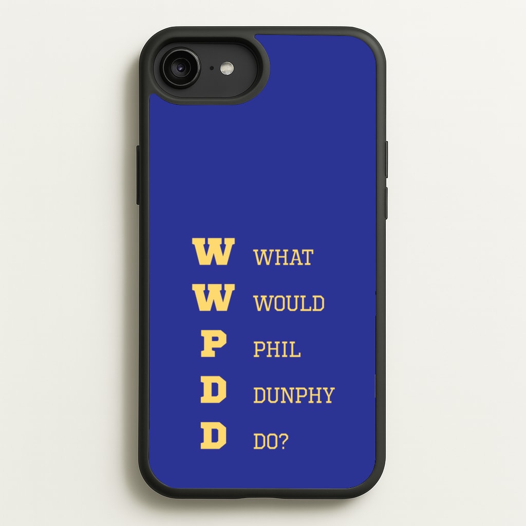 What Would Phil Do? - Modern Family Phone Case for iPhone 6 Plus / 7 Plus / 8 Plus