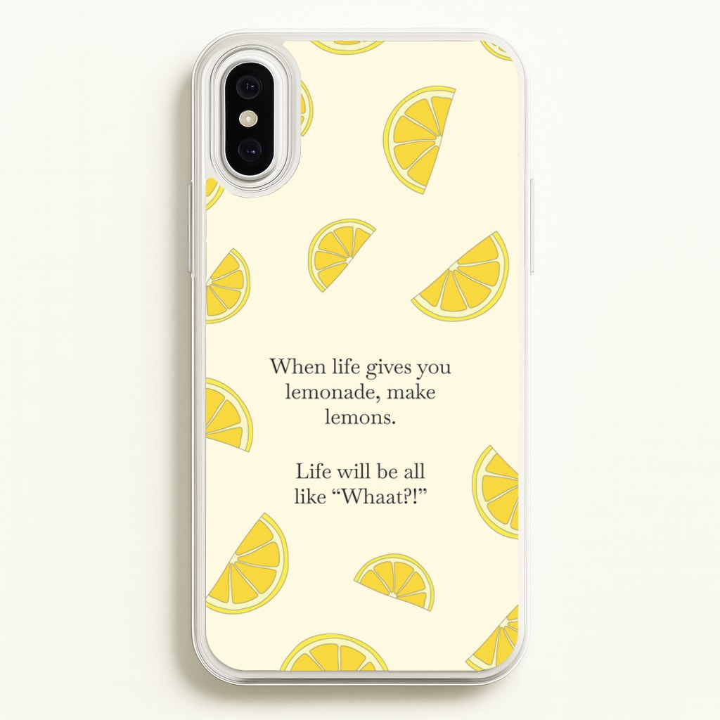 When Life Gives You Lemonade, Make Lemons - Modern Family Phone Case for iPhone XS Max
