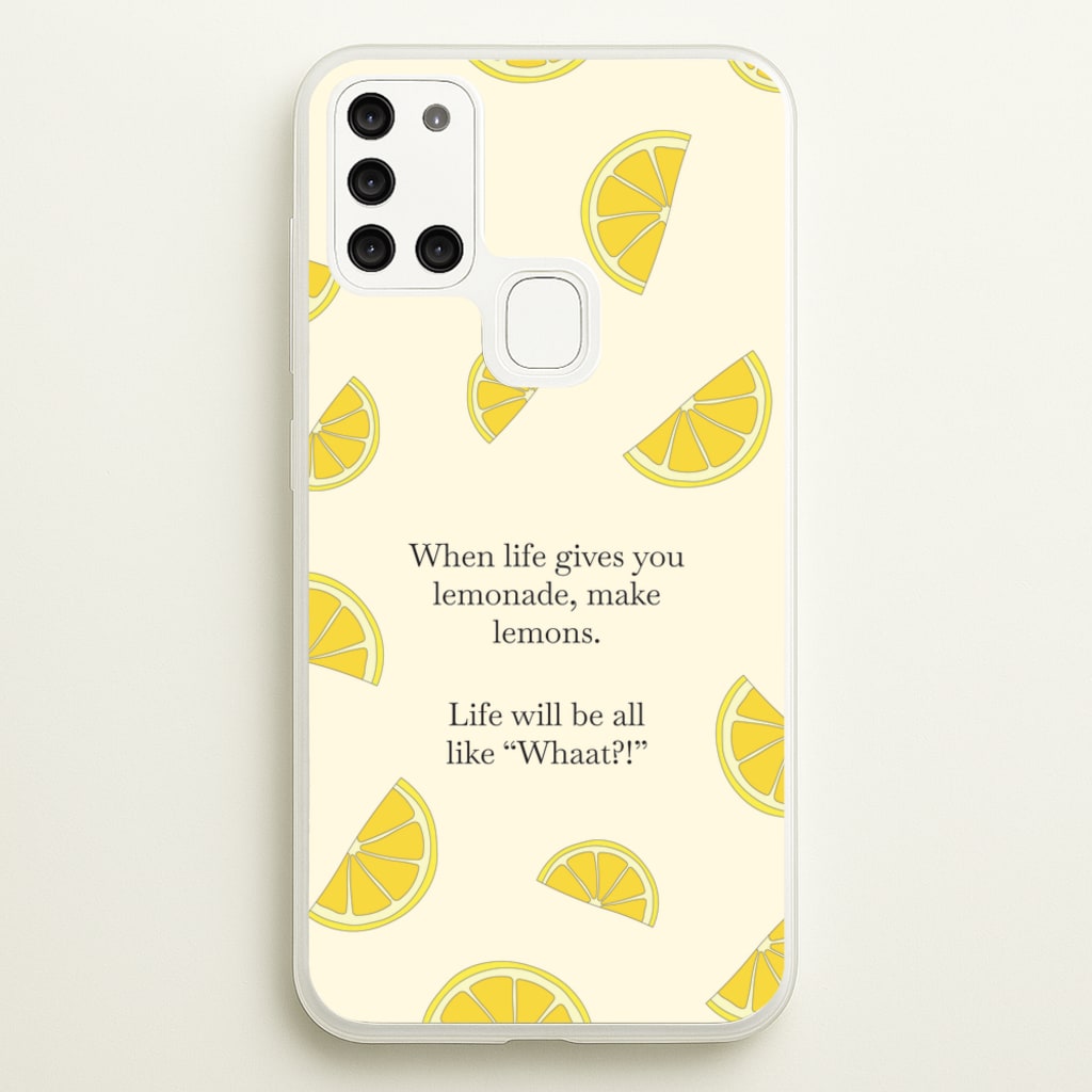 When Life Gives You Lemonade, Make Lemons - Modern Family Phone Case for Galaxy A21s