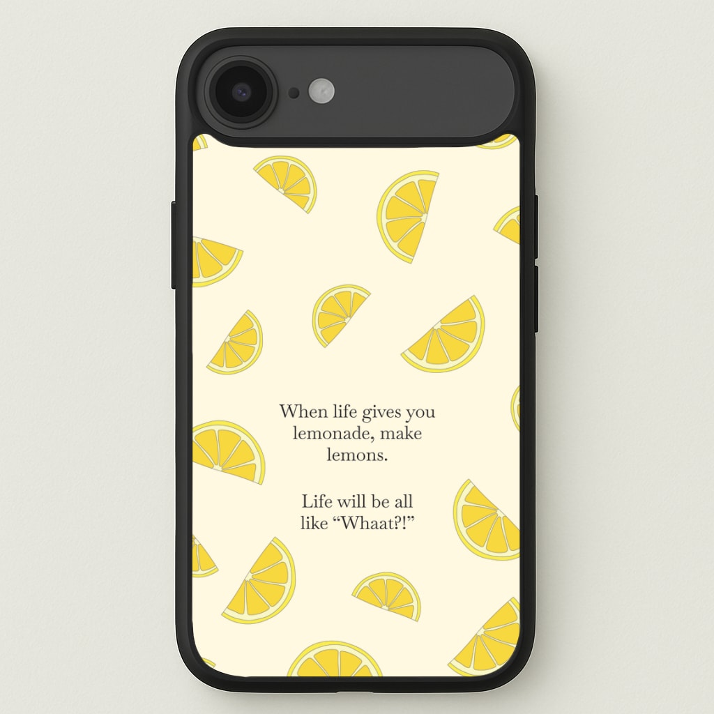 When Life Gives You Lemonade, Make Lemons Phone Case for iPhone 17 Air