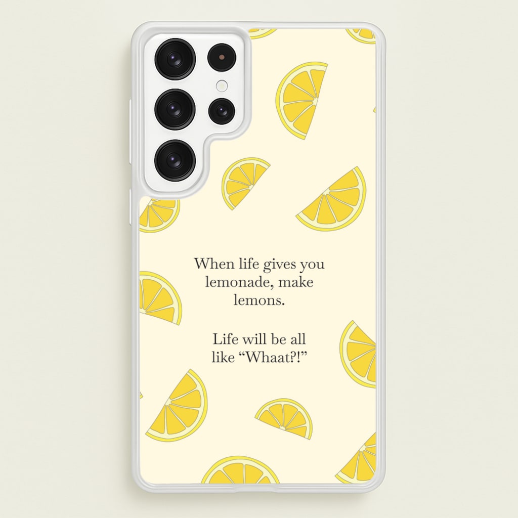 When Life Gives You Lemonade, Make Lemons - Modern Family Phone Case for Galaxy S22 Ultra
