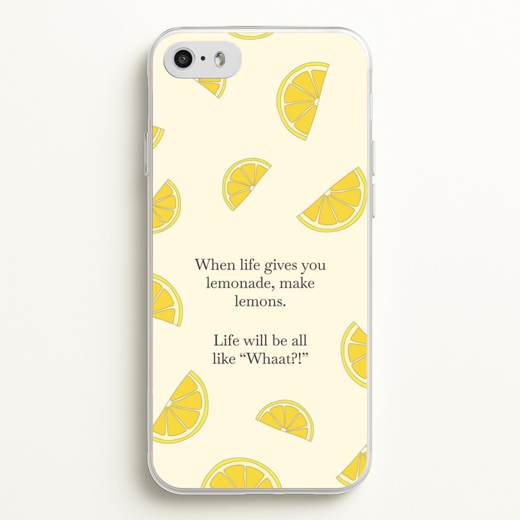 When Life Gives You Lemonade, Make Lemons - Modern Family Phone Case for iPhone 5 / 5s / SE 2016