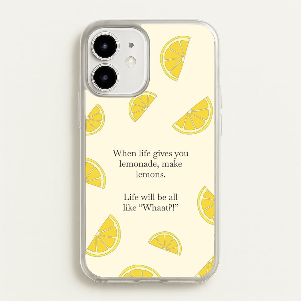 When Life Gives You Lemonade, Make Lemons - Modern Family Phone Case for iPhone 12 / 12 Pro