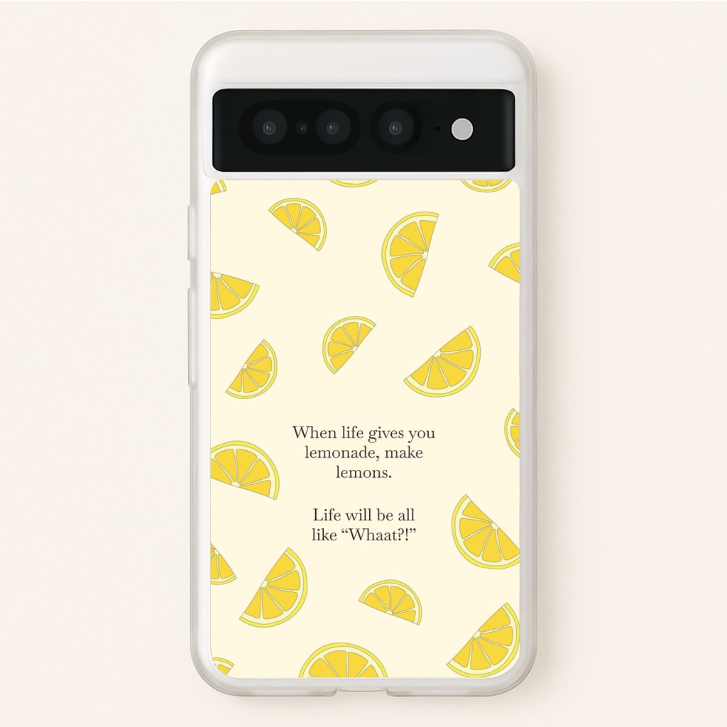 When Life Gives You Lemonade, Make Lemons - Modern Family Phone Case for Google Pixel 7 Pro