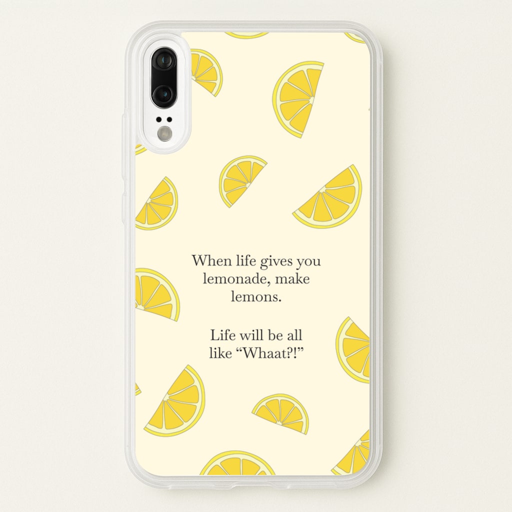 When Life Gives You Lemonade, Make Lemons - Modern Family Phone Case for Huawei P20