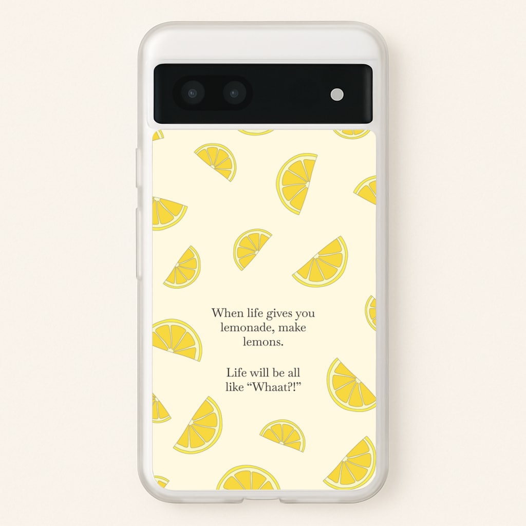 When Life Gives You Lemonade, Make Lemons - Modern Family Phone Case for Google Pixel 6a