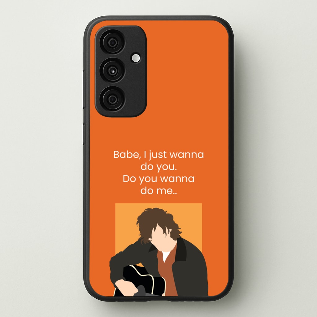 Babe I Just Wanna.. - Modern Family Phone Case for Galaxy A35