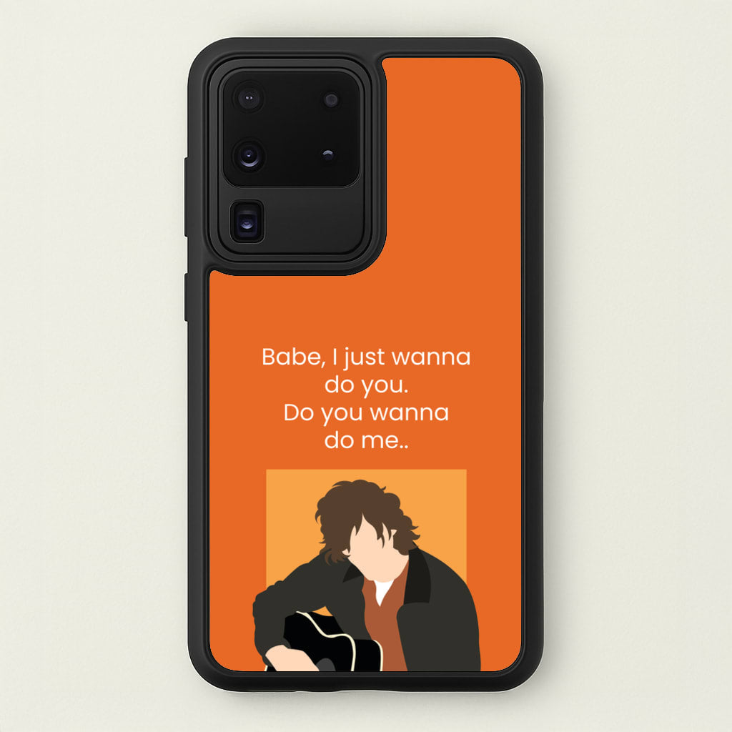 Babe I Just Wanna.. - Modern Family Phone Case for Galaxy S20 Ultra