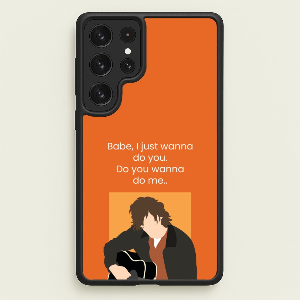 Babe I Just Wanna.. - Modern Family Phone Case for Galaxy S22 Ultra