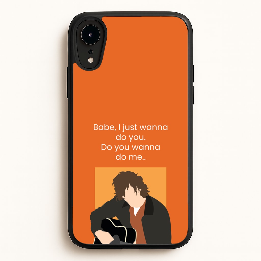 Babe I Just Wanna.. - Modern Family Phone Case for iPhone XR
