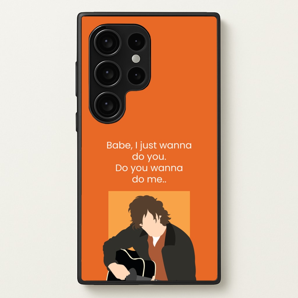 Babe I Just Wanna.. - Modern Family Phone Case for Galaxy S24 Ultra