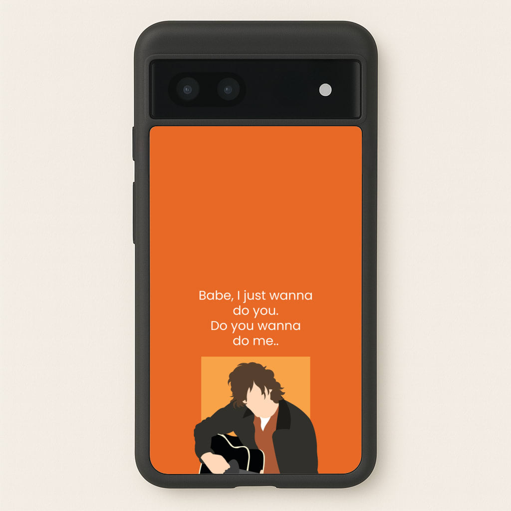 Babe I Just Wanna.. - Modern Family Phone Case for Google Pixel 7a