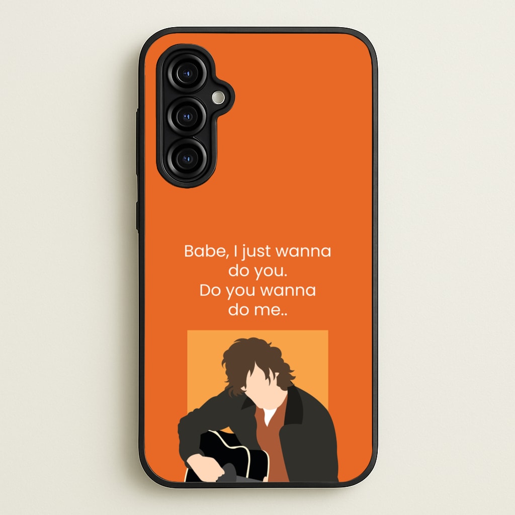 Babe I Just Wanna.. - Modern Family Phone Case for Galaxy A54