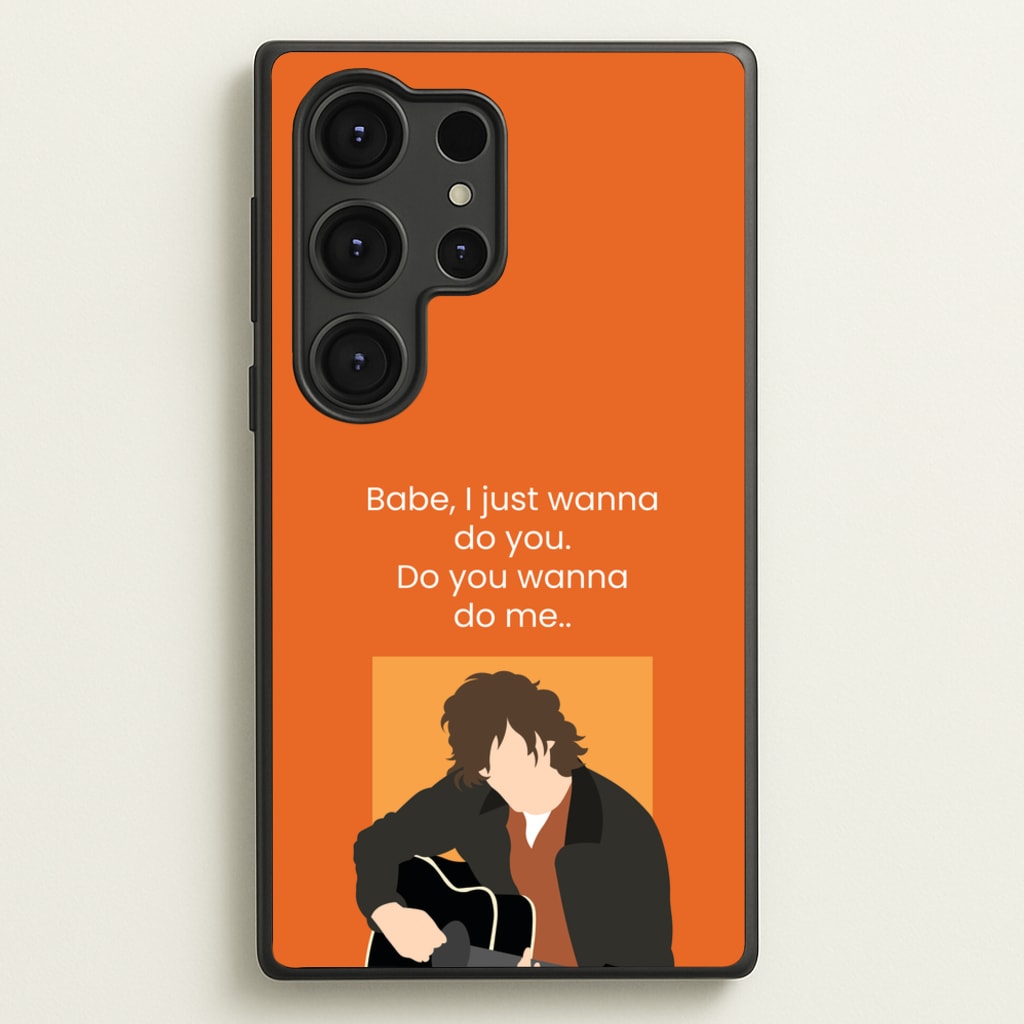 Babe I Just Wanna.. - Modern Family Phone Case for Galaxy S25 Ultra