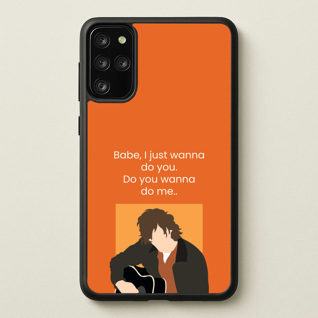 Babe I Just Wanna.. - Modern Family Phone Case for Galaxy S20 Plus