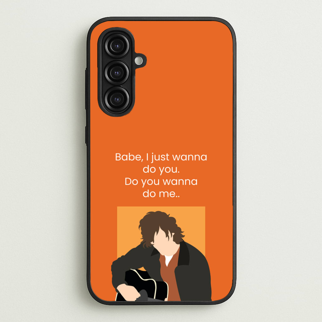 Babe I Just Wanna.. - Modern Family Phone Case for Galaxy A16