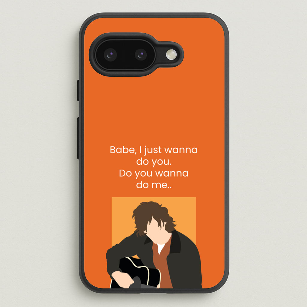Babe I Just Wanna.. - Modern Family Phone Case for Google Pixel 9a