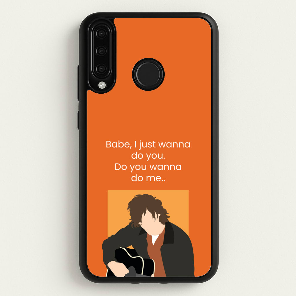 Babe I Just Wanna.. - Modern Family Phone Case for Huawei P30 Lite