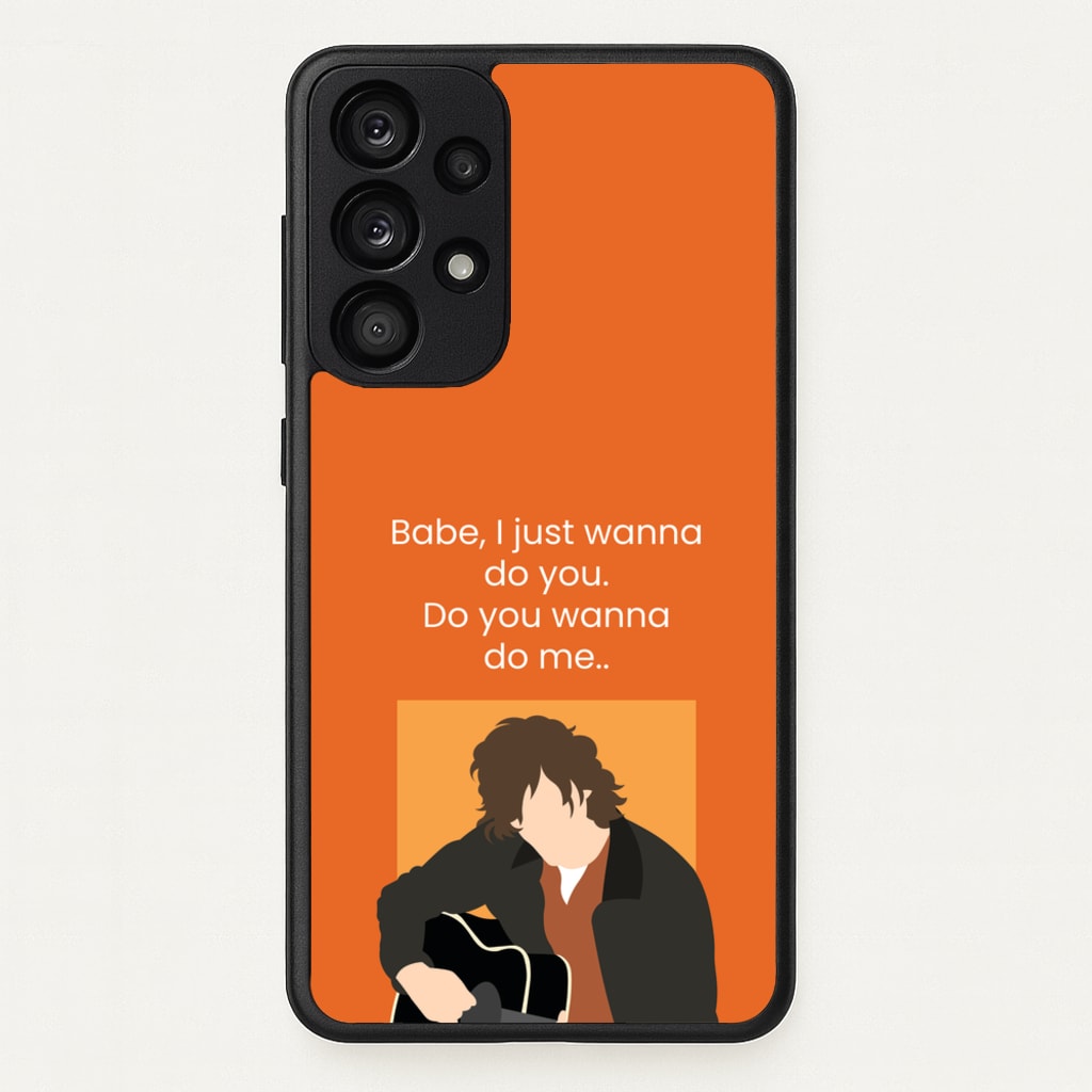 Babe I Just Wanna.. - Modern Family Phone Case for Galaxy A33