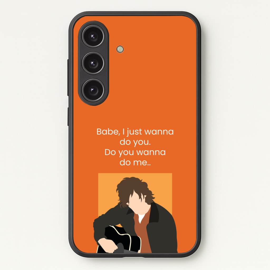 Babe I Just Wanna.. - Modern Family Phone Case for Galaxy S24