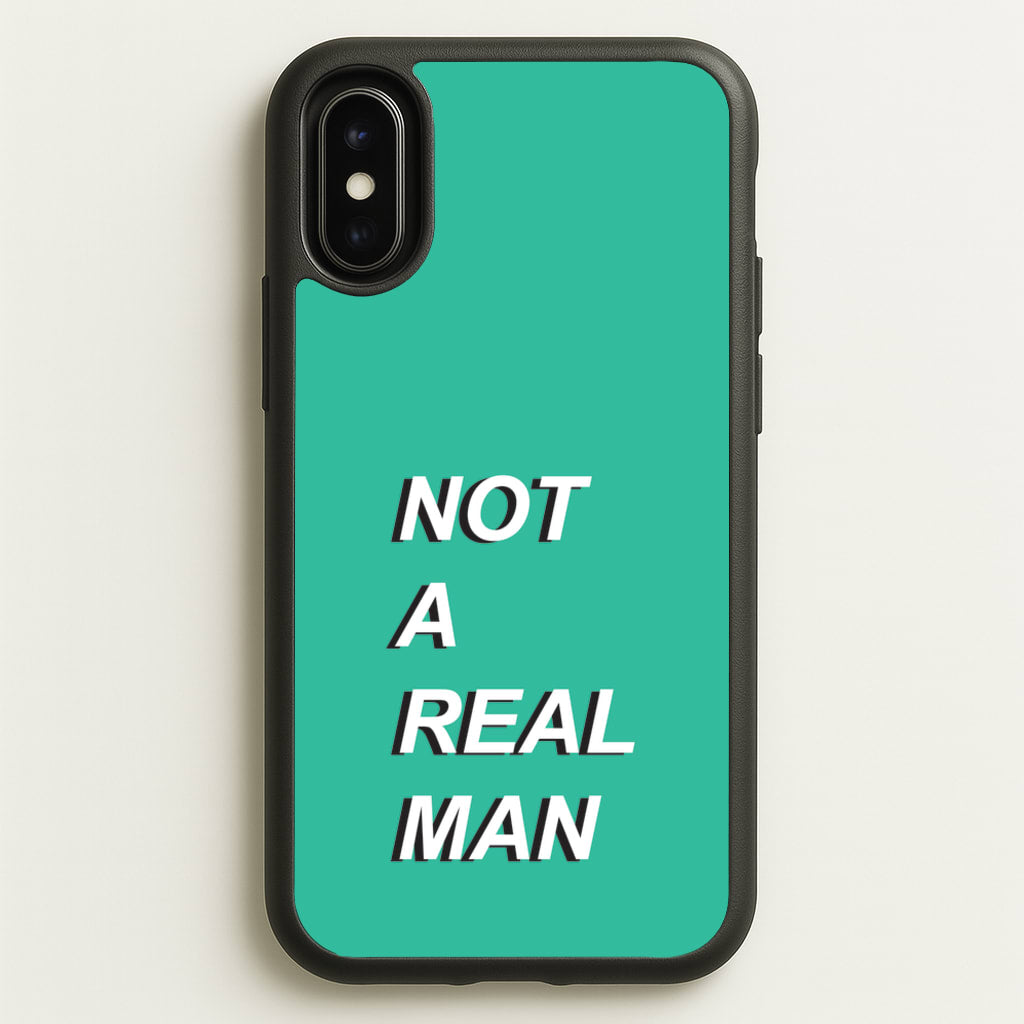 Not A Real Man - Modern Family Phone Case for iPhone X / XS