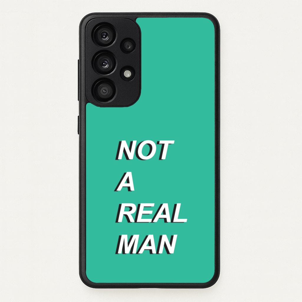 Not A Real Man - Modern Family Phone Case for Galaxy A53