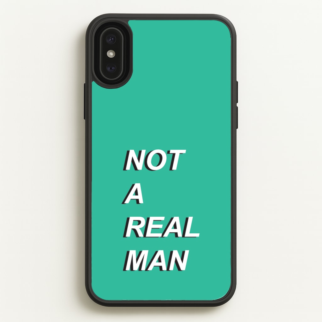 Not A Real Man - Modern Family Phone Case for iPhone XS Max