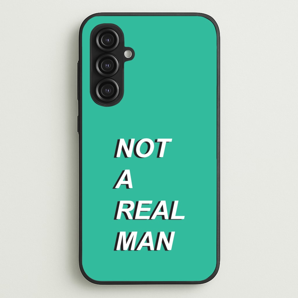 Not A Real Man - Modern Family Phone Case for Galaxy S23FE